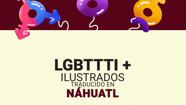 Revista LGBTTTI+ Náhuatl UAM -IESIDH